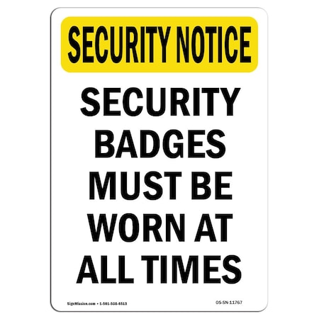 Signmission OSHA Security Sign, 18" Height, Aluminum, Security Badges Must Be Worn, Portrait OS-SN-A-1218-V-11767